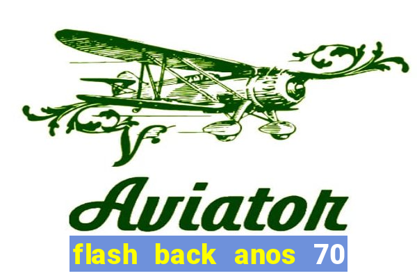 flash back anos 70 80 90 download gratis